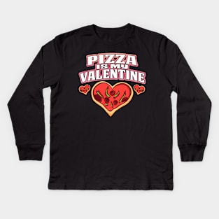 Pizza Is My Valentine White Kids Long Sleeve T-Shirt